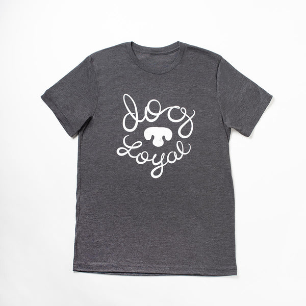 Unisex Tee Dog Loyal